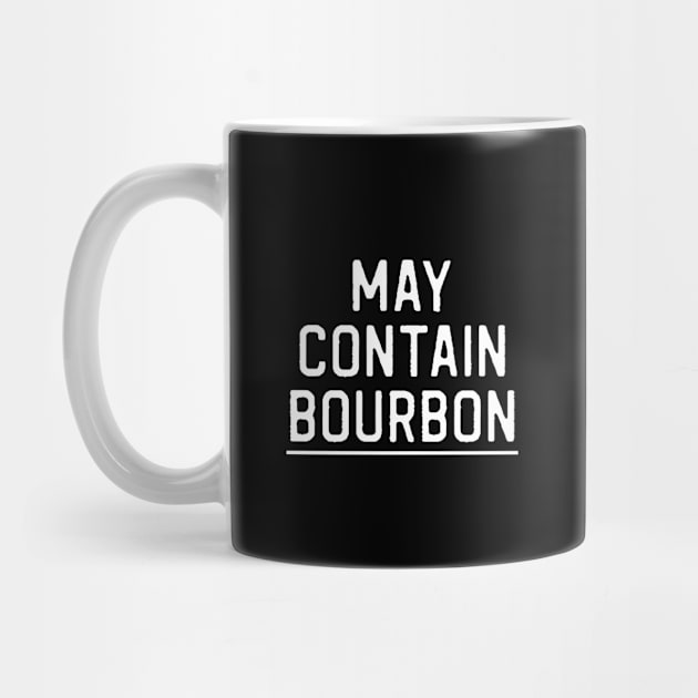 Funny Bourbon Lover Gift May Contain Bourbon by kmcollectible